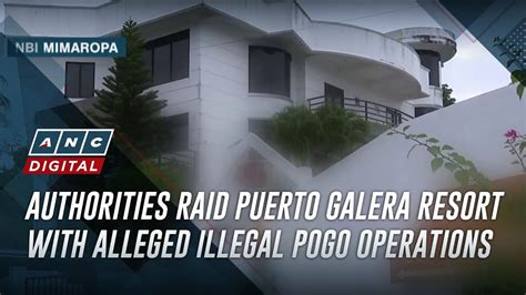 Authorities raid Puerto Galera resort with alleged illegal POGO .